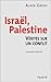 Israël, Palestine : La Vérité sur un conflit, nouvelle édition