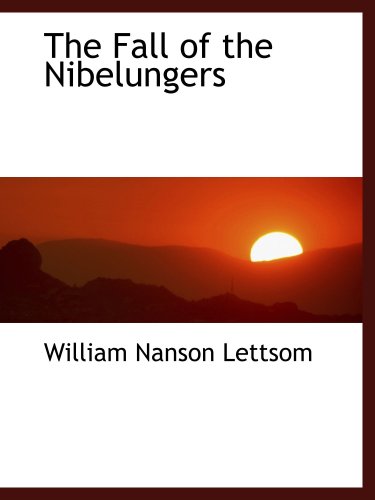 The Fall of the Nibelungers