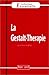 LA GESTALT-THERAPIE