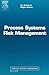 Process Systems Risk Management