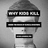 Why Kids Kill: In...