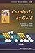 Catalysis By Gold (Catalytic Science)