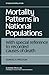 Mortality Patterns in National Populations: With Special Reference to Recorded Causes of Death