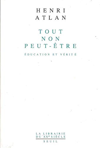 Tout, non, peut-être. Education et vérité (Paperback)