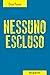 Nessuno escluso (Barion - Mediterranea) (Italian Edition)