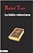 La bíblia valenciana (Catalan Edition)