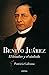 Benito Juárez: El hombre y el símbolo