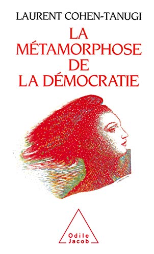 La Métamorphose de la démocratie (Paperback)
