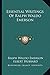 Essential Writings Of Ralph Waldo Emerson