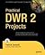 Practical DWR 2 Projects