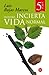 NUESTRA INCIERTA VIDA NORMAL CV 07 (Spanish Edition)