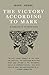 The Victory According to Mark: An Exposition of the Second Gospel