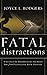 Fatal Distractions