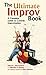 Ultimate Improv Book by Edward J. Nevraumont