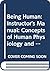 Being Human: Instructor's Manual: Concepts of Human Physiology and Anatomy
