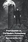 Frankenstein, or ...