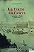 Trace du fleuve - La Seine et Paris (1750-1850)