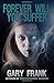 Forever Will You Suffer