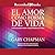 El amor como forma de vida: Siete claves para transformar su vida