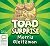 Toad Surprise