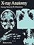 X-Ray Anatomy