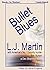 Bullet Blues by L.J. Martin and Bob Burton (A Dev Shannon Novel, Book 2) from Books In Motion.com
