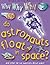 Why Why Why Do Astronauts Float in Space?