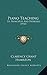 Piano Teaching: Its Principles And Problems (1910)