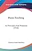 Piano Teaching: Its Principles And Problems (1910)