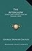 The Afterglow: Songs And Sonnets For My Friends (1869)