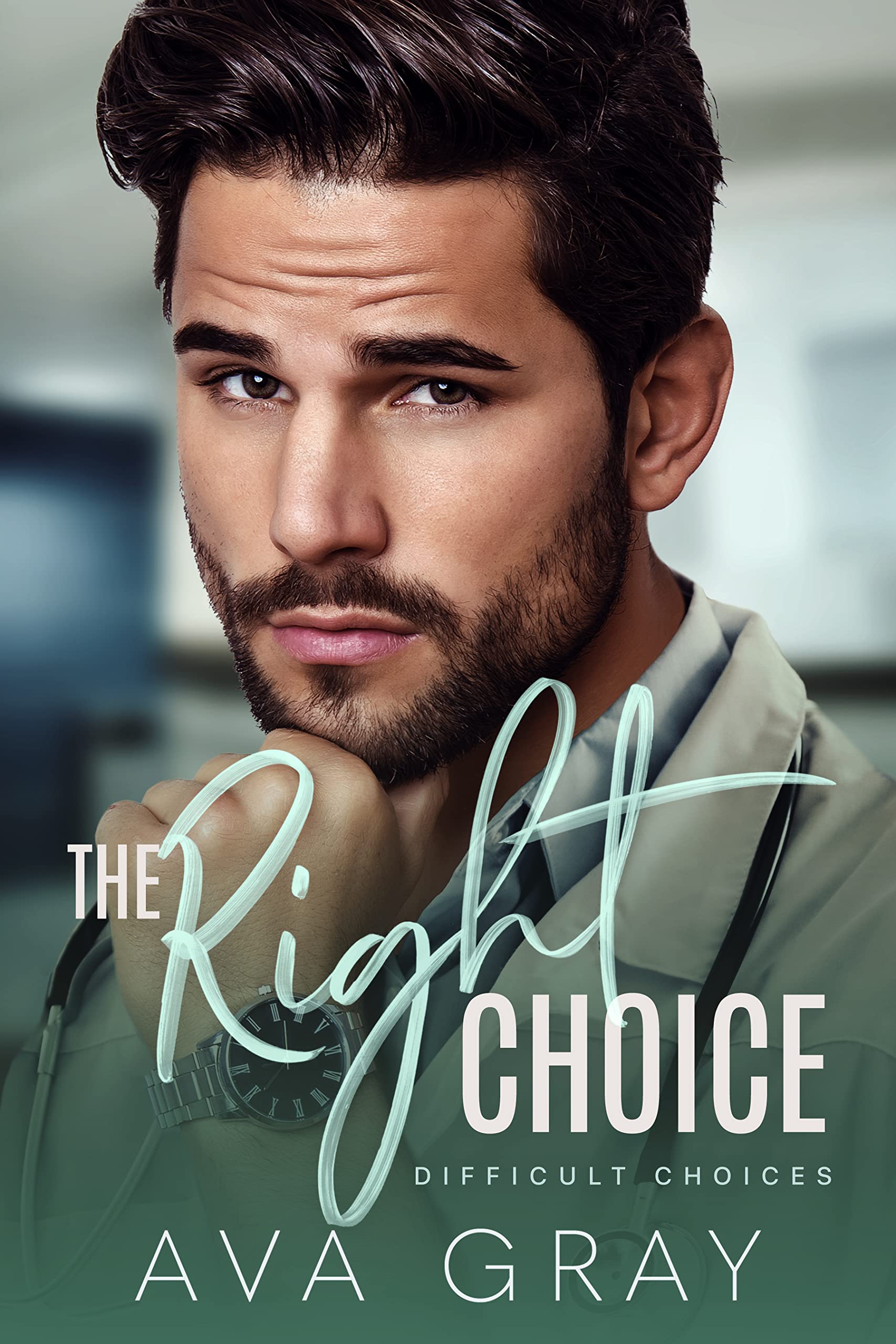 The Right Choice (Difficult Choices #2)