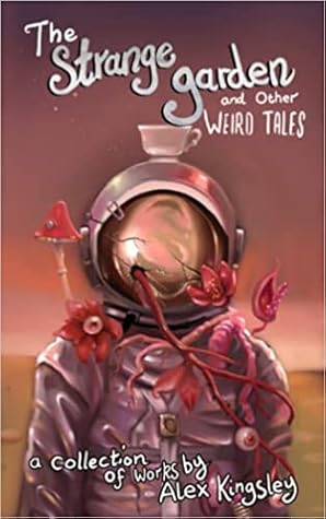 The Strange Garden and Other Weird Tales