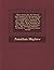 Observations On The Charter And Conduct Of The Society For The Propagation Of The Gospel In Foreign Parts: Designed To Shew Their Non-conformity To ... ... By Jonathan Mayhew, ... To Which Is...