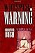 Whisper a Warning