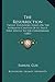 The Resurrection: Twelve Expository Essays On The Fifteenth Chapter Of St. Paul's First Epistle To The Corinthians (1881)