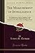 The Measurement of Intelligence (Classic Reprint): An Explanation of and a Complete Guide for the Use of the Stanford Revision and Extension of the Binet-Simon Intelligence Scale