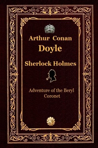 Sherlock Holmes. Adventure of the Beryl Coronet