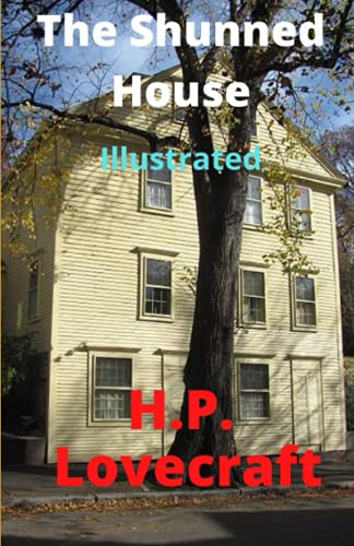 H.P.Lovecraft:"The Shunned House"