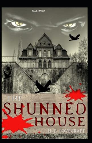 The Shunned House Illustrated
