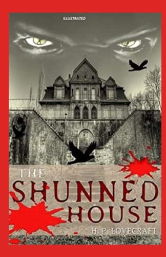 The Shunned House Illustrated