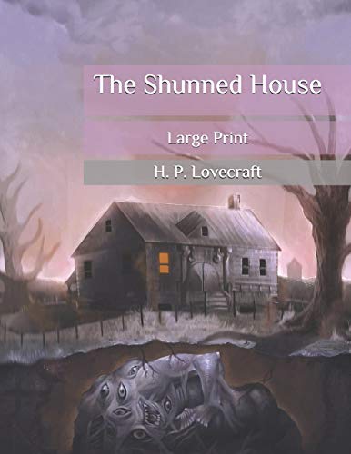 The Shunned House: Large Print