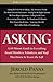 Asking: A 59-Minute Guide to Everything Board Members, Volunteers and Staff Must Know to Secure the Gift