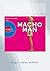 Macho Man (DAISY Edition)