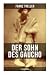 Der Sohn des Gaucho (Abenteuerroman): Ein klassisches Jugendabenteuer aus Südamerika über Familienehre, Pampasreiter und Grenzlandkonflikte (German Edition)