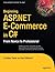 Beginning ASP.NET E-Commerce in C#: From Novice to Professional
