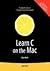 Learn C on the Mac