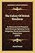 The Colony Of British Honduras: Its Resources And Prospects, With Particular Reference To Its Indigenous Plants And Economic Productions (1883)