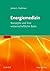 Energiemedizin: Konzepte und ihre wissenschaftliche Basis