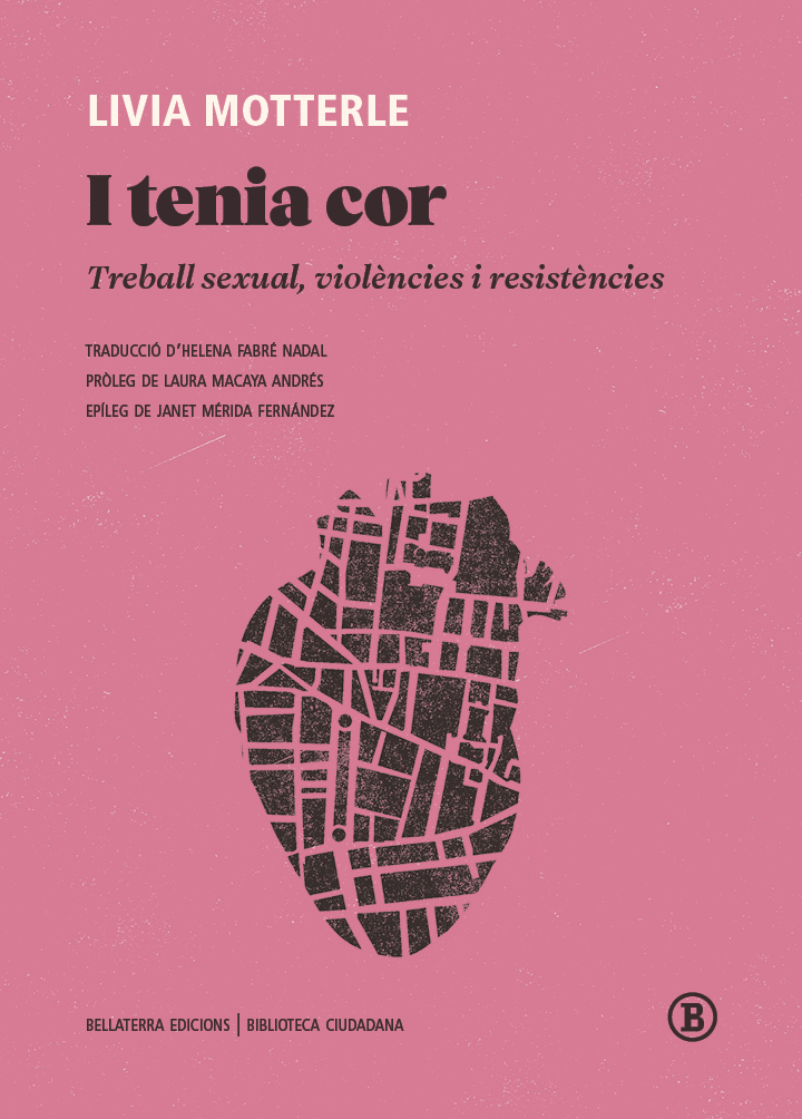 I tenia cor. Treball sexual, violències i resistències (Paperback)