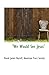 'We Would See Jesus'